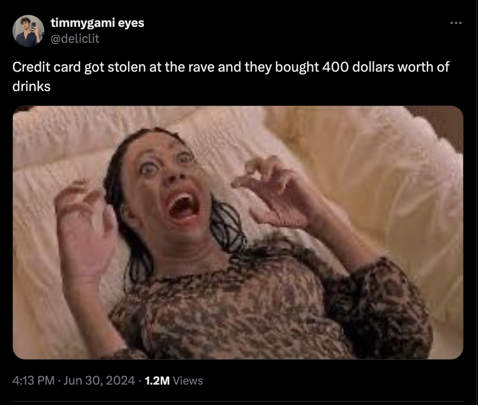 brenda meme scary movie - timmygami eyes Credit card got stolen at the rave and they bought 400 dollars worth of drinks 1.2M Views